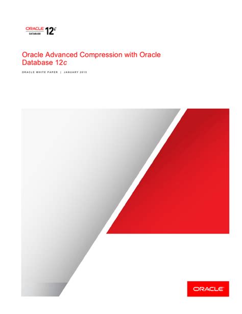 Oracle Advanced Compression with Oracle Database 12c.